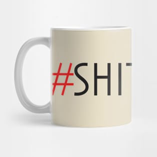 #shitshow Mug